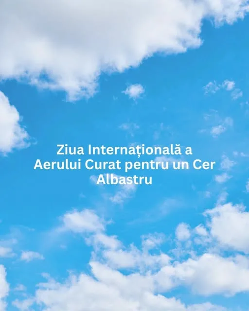 7 septebrie - Ziua internaţională a aerului curat pentru un cer albastru