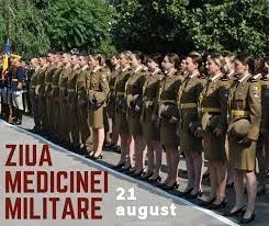 21 august – Ziua Medicinei Militare (România)