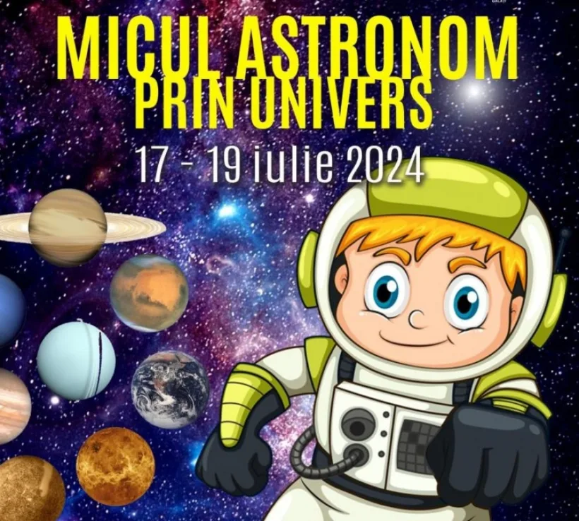 Școala de Vară de Astronomie "Micul astronom prin Univers"