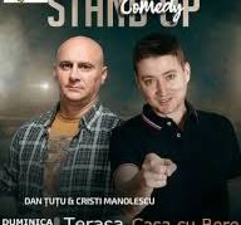 Galaţi: Stand-up Comedy - Dan Ţuţu şi Cristi Manolescu