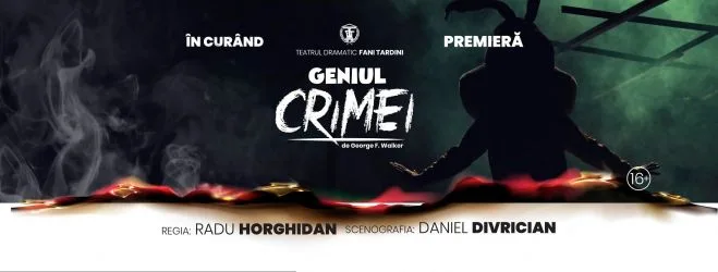 GENIUL CRIMEI vine la Galaţi!