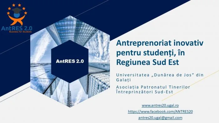 Finanțări de până la 100.000 euro și formare antreprenorială pentru studenți, masteranzi şi doctoranzi prin proiectul AntRES 2.0!